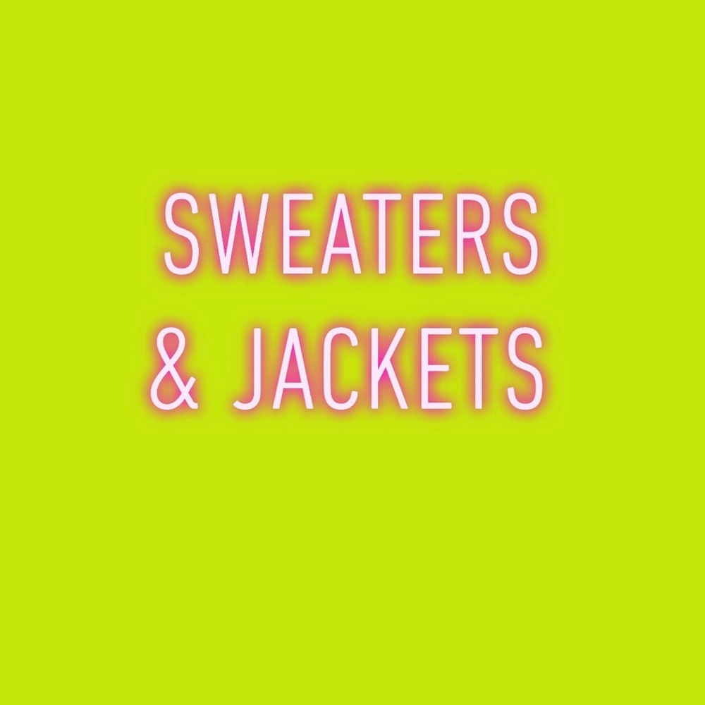 Sweaters and jackets